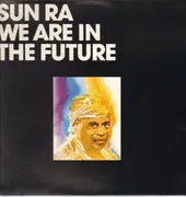 LP - Sun Ra - We Are In The Future