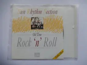 SUN RHYTHM SECTION - Old Time Rock'n'Roll