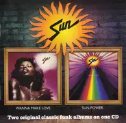 Sun - Wanna Make Love / Sun-Power