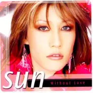 Sun - Without Love