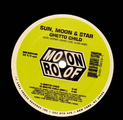 Sun, Moon & Star - Ghetto Child / Don't Sell Out