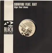 Sunvibe Feat. Ray - Sign Your Name