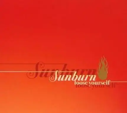 Sunburn - Loose Yourself