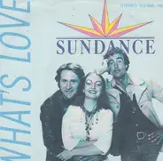 Sundance - What's Love