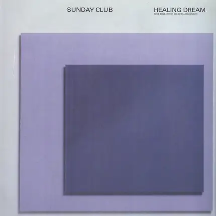 Sunday Club - Healing Dream / Paladian Dawn