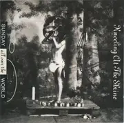 CD - Sunday All Over The World - Kneeling At The Shrine