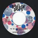 7inch Vinyl Single - Sunday Sharpe - To Be A Child Again / Oh, I Wish