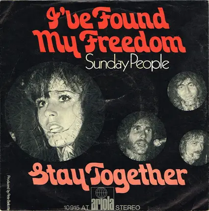 Sunday People - I've Found My Freedom / Stay Togther