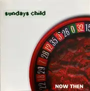CD - Sundays Child - Now Then