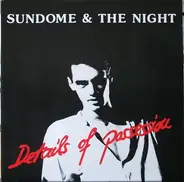 Sundome & The Night, Sundome And The Night - Details Of Possession
