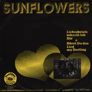 Sunflowers - Hörst Du das Lied my Darlin / Liebesbriefe...