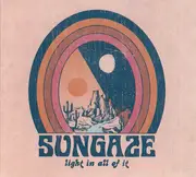 CD - Sungaze - Light In All Of It - Digipak