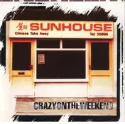 Sunhouse - Crazy On The Weekend
