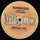 12'' - Sunkids Featuring Chance - Rescue Me