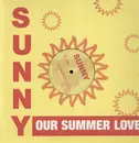 12'' - Sunny - Our Summer Love