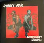 Sunny War - Anarchist Gospel