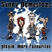 Sunny Domestozs - Playin' More Favorites
