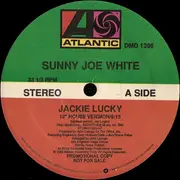 12'' - Sunny Joe White - Jackie Lucky