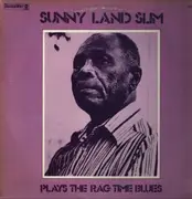 LP - Sunny Land Slim - Plays The Rag Time Blues