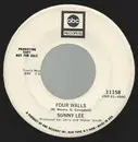 7inch Vinyl Single - Sunny Lee - Four Walls / The Man They Sweep Up Off The Floor