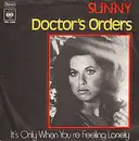 7inch Vinyl Single - Sunny Leslie - Doctor's Orders / It's Only When You're Feeling Lonely