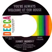 Sunny Monday - You're Always Welcome At Our House / Children Of The Sun