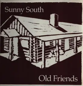 Sunny South - Old Friends