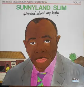 Sunnyland Slim - Worried About My Baby