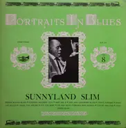 Sunnyland Slim - Portraits In Blues Vol. 8