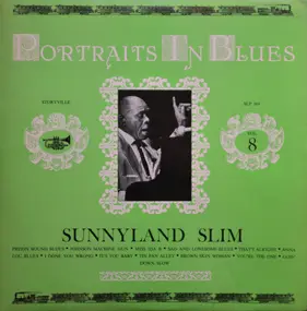 Sunnyland Slim - Portraits In Blues Vol. 8