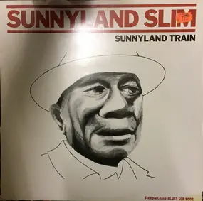 Sunnyland Slim - Sunnyland Train