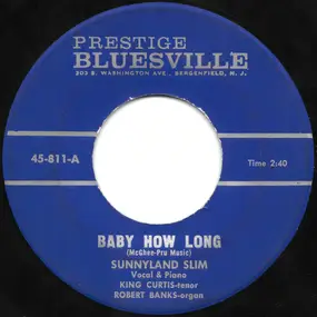 Sunnyland Slim - Baby How Long