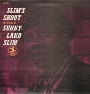 Sunnyland Slim - Slim's Shout