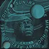 12'' - Sun Ra - The Mike Huckaby Reel-To-Reel Edits Vol.  The Mike Huckaby Reel-To-Reel Edits Vol. 2
