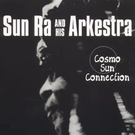 Sun Ra & His Arkestra - Cosmo Sun Collection