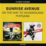 Double CD - Sunrise Avenue - On The Way To Wonderland / Popgasm