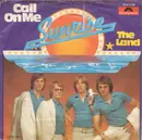 7'' - Sunrise - Call On Me / The Land