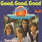 7'' - Sunrise - Good, Good, Good