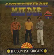 Sunrise-Singers - Gott Meint Es Gut Mit Dir