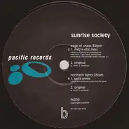 Sunrise Society - Edge Of Chaos / Northern Lights