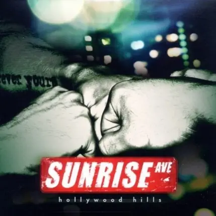 Sunrise Avenue - Hollywood Hills