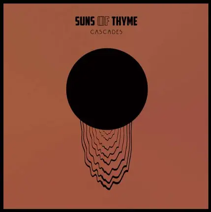 Suns Of Thyme - Cascades
