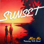 Sunset Featuring F.R. David - Miss Me