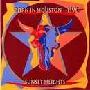 CD - Sunset Heights - Born In Houston-Live