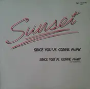 Sunset - Since You've Gonne Away