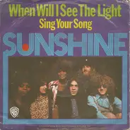 Sunshine - When Will I See The Light