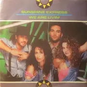 7inch Vinyl Single - Sunshine Express - We Are Livin'