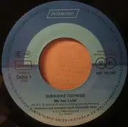 7inch Vinyl Single - Sunshine Express - We Are Livin'