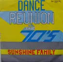 7inch Vinyl Single - Sunshine Family - Dance Reunion Of The 70's