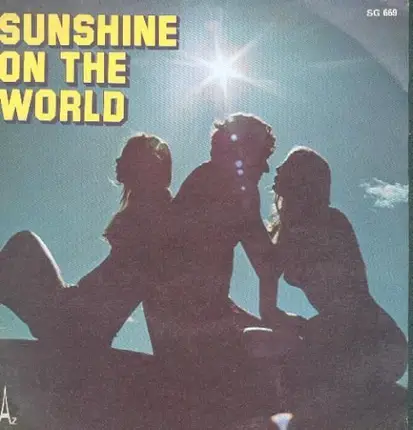 Sunshine On The World - Sunshine On The World